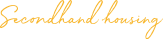 Secondhand hausing